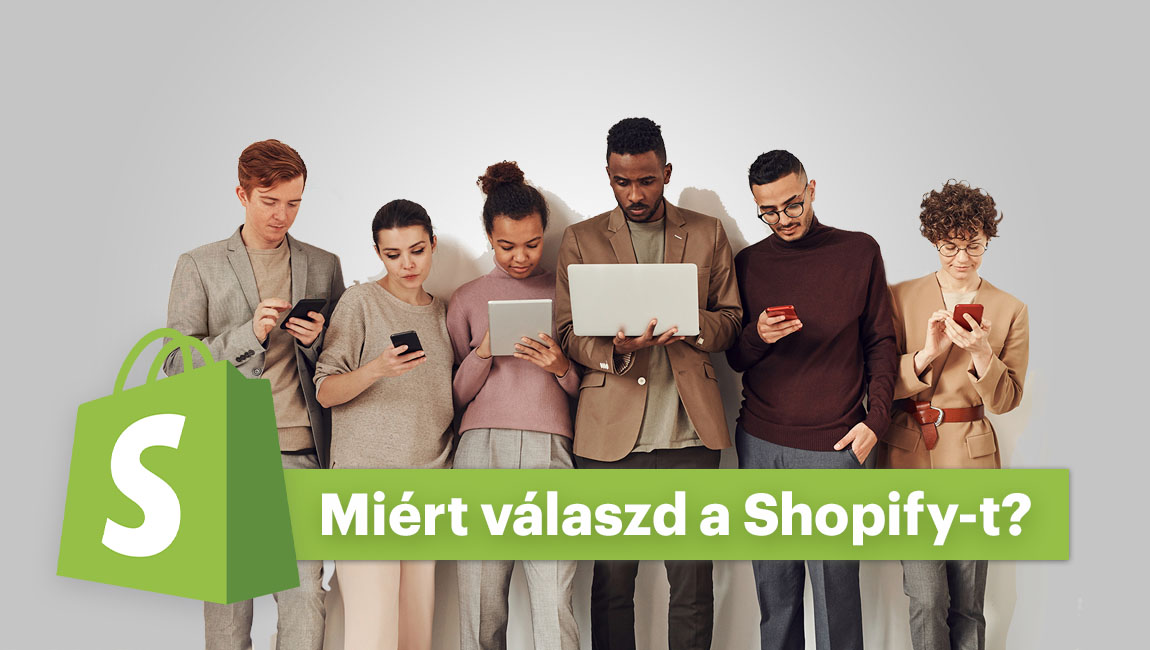 miért válaszd a shopify-t?